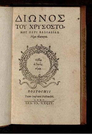 Di¯onos Tu Chrysostomu Peri Basileias logoi tessares