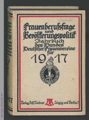 Jahrbuch des Bundes Deutscher Frauenvereine : Frauenberufsfrage und Bevölkerungspolitik