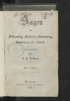 Bd. 1: Sagen aus Schleswig, Holstein, Lauenburg, Hamburg und Lübeck