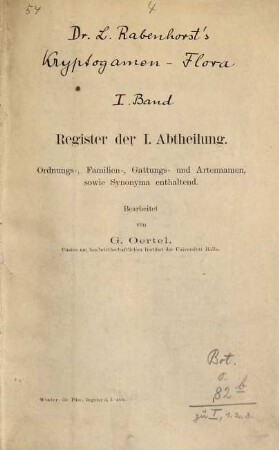 Dr. L. Rabenhorst's Kryptogamen-Flora von Deutschland, Österreich und der Schweiz, 1,3,1. Die, Pilze ; Register der I. - III. Abtheilung