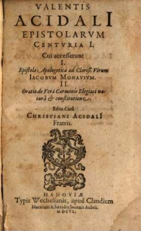 Valentis Acidalii epistolarum centuria I. : Centuria I.