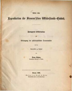 Ueber eine Reproduction der Siemens'schen Widerstands-Einheit : Inaugural-Dissertation