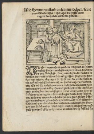 Wie Fortunatus starb an seinem todpet/ seine zwen Sün berüffet/ yhn saget die krafft unnd tugent des seckels unnd des hütlins.