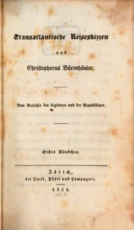 Transatlantische Reiseskizzen und Christophorus Bärenhäuter, 1
