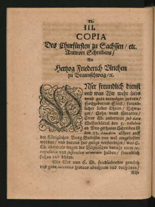III. Copia Des Churfürsten zu Sachssen ... An Herzog Friederich Ulrichen zu Braunschweig ...