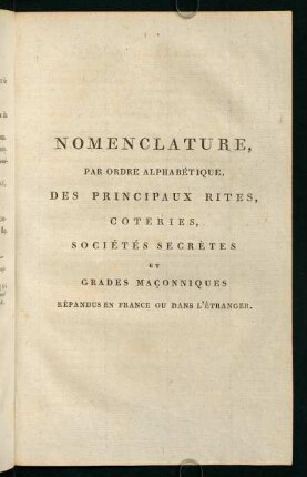 Nomenclature, par ordre alphabétique, Des Principaux Rites, Coteries, Sociétés Secretès et Grades Maconniques