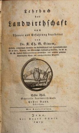 Lehrbuch der Landwirthschaft : nach Theorie und Erfahrung bearbeitet, 1,1. Specielle Landwirthschaft, Ackerbau