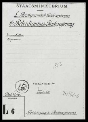Beleidigung der Reichsregierung, insbesondere des Reichskanzlers (Einzelfälle in chronologischer Folge)