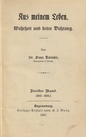 Aus meinem Leben : Wahrheit und keine Dichtung, 2. 1841 - 1844