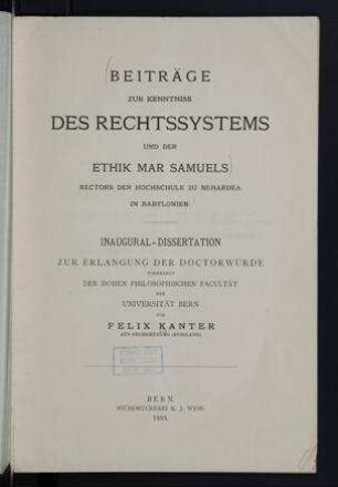 Beiträge zur Kenntniss des Rechtssystems und der Ethik Mar Samuels, Rectors der Hochschule zu Nehardea in Babylonien / von Felix Kanter