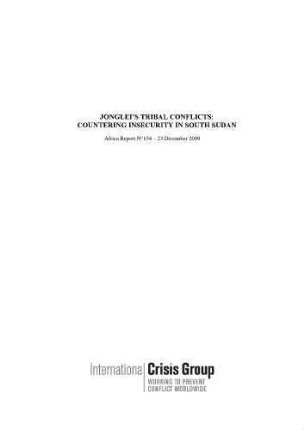 Jonglei's tribal conflicts: countering insecurity in South Sudan
