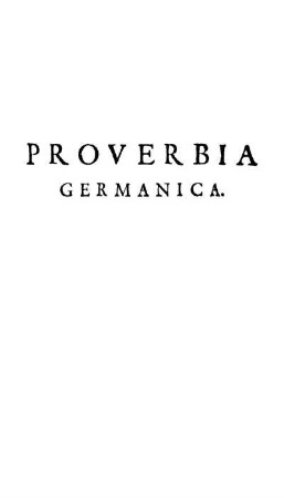 Proverbia Germanica.