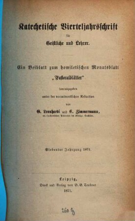 Katechetische Vierteljahrsschrift für Geistliche und Lehrer. 7, 7. 1871
