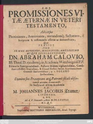 Promissiones Vitae Aeternae In Veteri Testamento, Adversus Photinianos, Arminianos, eorundemq[ue] Sectatores, e Scripturae S. testimoniis assertae ac demonstratae