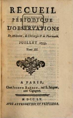 Recueil périodique d'observations de médecine, de chirurgie et de pharmacie. 3. 1755
