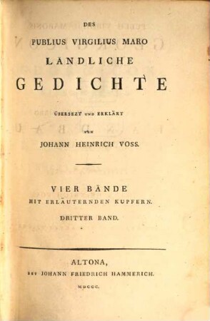 Des Publius Virgilius Maro Ländliche Gedichte : vier Bände mit erläuternden Kupfern, Dritter Band. Landbau : I. - II. Gesang : mit Abbildungen alter Pflüge