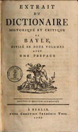 Extrait du dictionnaire historique et critique de Bayle : divisé en deu volumes avec ume preface, 1