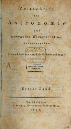 Zeitschrift für Astronomie und verwandte Wissenschaften. 1, 1. 1816