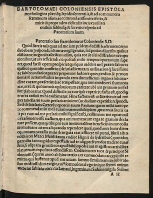 Bartolomaei Coloniensis Epistola mythologica plaerisque lepidis sententiis, & ad communem sermonum usum accommodatissimis referta, & miris & prope adeo ridiculis iocis cavillati onibus salibusque & facetiis respersa ad Pancratium suum.