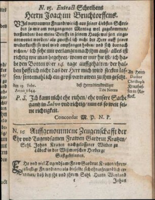 N. 16 Auffgenommene Zeugenschafft der Ehr und Tugendsamen Frawen Gardrut Kratzen/ Sehl. Johan Kratzen nachgelassener Witben zu Lübeck in der Wißmarschen Herberge Gastgebrinnen.
