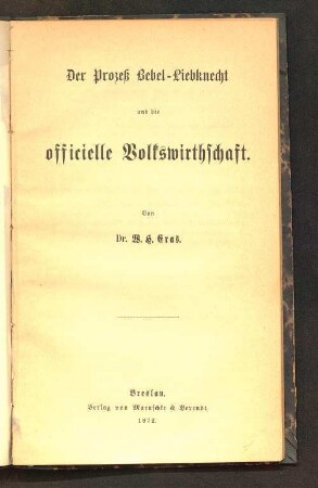 Der Prozeß Bebel-Liebknecht und die officielle Volkswirthschaft