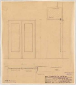 Haus des Rundfunks, Berlin-Charlottenburg: Großer Lichthof, Türauf den Gang zum großen Saal, Aufriss, Grundriss, Schnitt 1:10