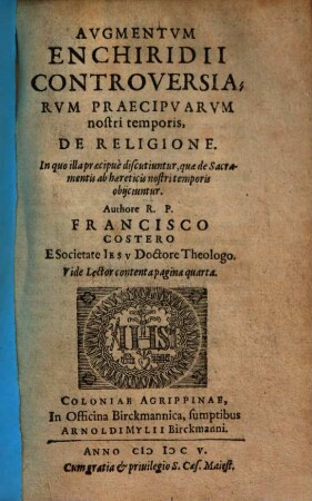 Augmentum enchiridii controversiarum praecipuarum nostri temporis, de religione ...