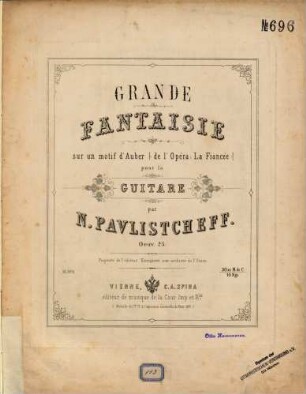 Grande fantaisie sur un motif d'Auber de l'opera: La fiancée : pour la guitare ; oeuvre 25
