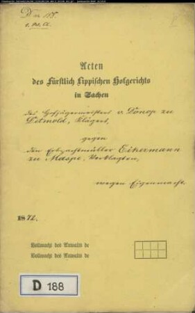 von Donop, Hofjägermeister gegen Müller Eickermann zu Maspe - Eigenmacht