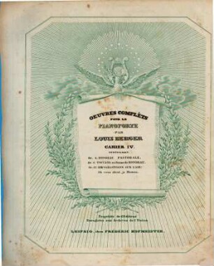 Oeuvres complets pour le pianoforte, 4. Oe. 4: Rondeau pastorale u.a. - Ca. 1840. - 29 S. : Noten. - Pl.-Nr. 2599, 2600, 2594