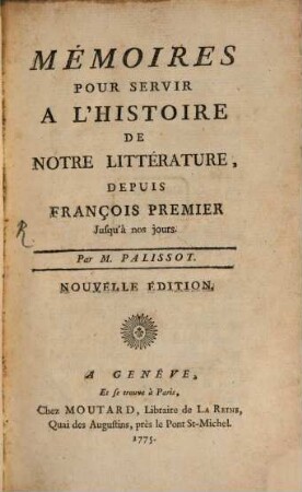 Mémoires pour servir a l'histoire de notre Litérature