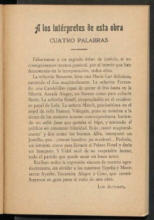 A los intérpretes de esta obra cuatro palabras