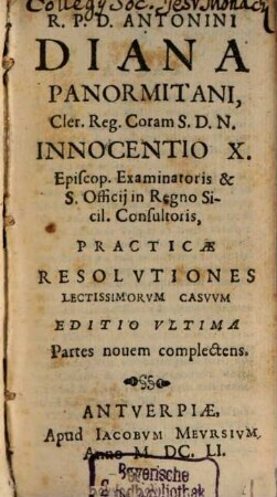 Practicae resolutiones lectissimorum casuum