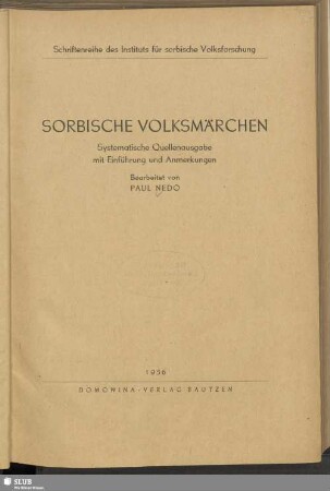 Sorbische Volksmärchen : systematische Quellenausgabe mit Einführung und Anmerkungen