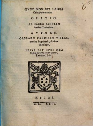 Gaspari Cardilli Villalpandei Quod non sit laicis calix permittendus oratio