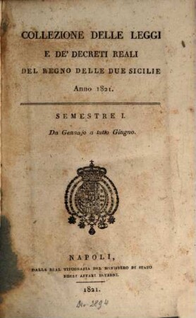 Collezione delle leggi e decreti emanati nelle provincie continentali dell'Italia meridionale, 1821