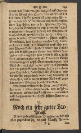 VI. Noch ein sehr guter Lac-Firniß