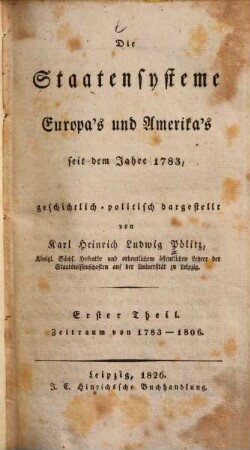 Die Staatensysteme Europa's und Amerika's seit dem Jahre 1783, 1. Zeitraum von 1783 - 1806