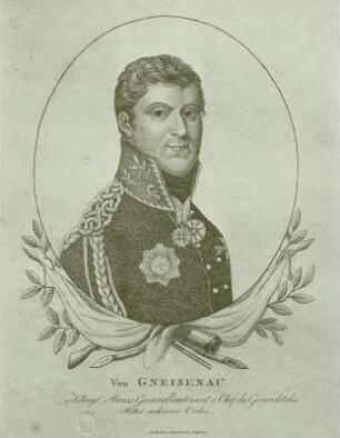 Gneisenau, August Wilhelm Graf Neidhardt von