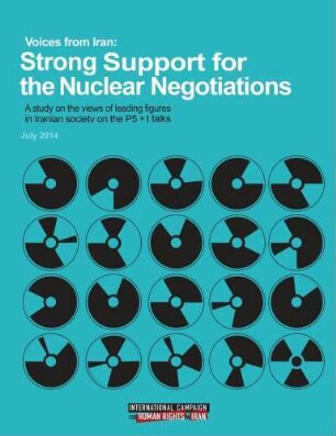 Voices from Iran : strong support for the nuclear negotiations ; a study on the views of leading figures in Iranian society on the P5+1 talks