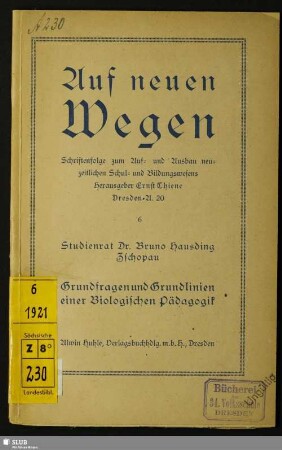 Grundfragen und Grundlinien einer biologischen Pädagogik