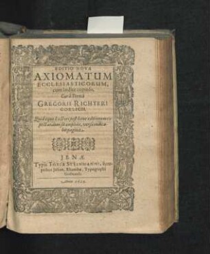 Editio Nova Axiomatum Ecclesiasticorum : cum Indice copioso ; Quid & quo Lectori post hanc editionem expectandum sit amlius, versa indicabit pagina