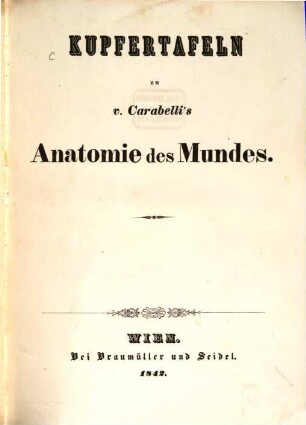Systematisches Handbuch der Zahnheilkunde. 2,2. Mit Kupfertafeln zur Anatomie des Mundes. - 1842