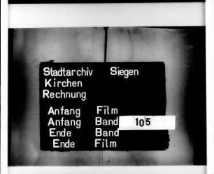 Kirchenrechnung der Stadt Siegen der Kirchmeister Adolff Flender und Sybell Axt