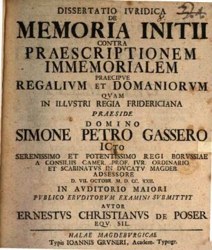 Diss. iur. de memoria initii contra praescriptionem immemorialem, praecipue regalium, et domaniorum