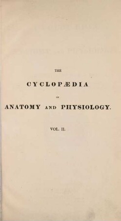 2: The Cyclopaedia of Anatomy and Physiology, vol. 2: Dia-Ins