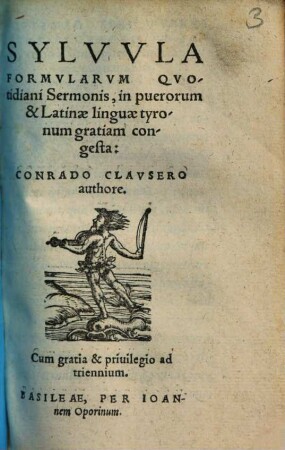 Sylvvla Formvlarvm Qvotidiani Sermonis : in puerorum & Latinae linguae tyronum gratiam congesta