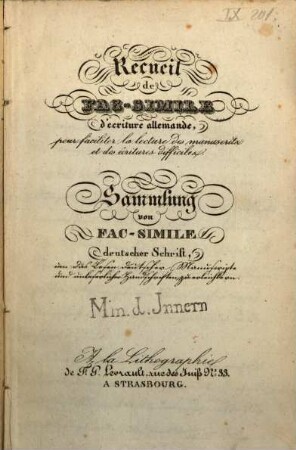 Recueil de Fac-simile d'écriture allemande, pour faciliter la lecture des manuscrits ... = Sammlung von Fac-simile deutscher Schrift