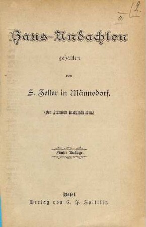 Haus-Andachten gehalten von S[amuel] Zeller : 