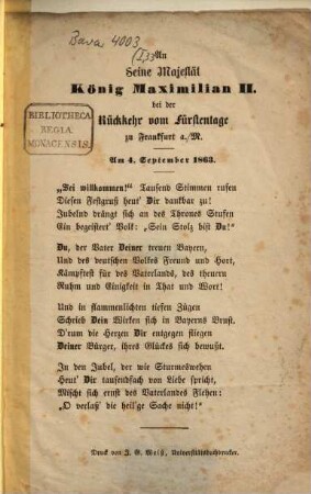 An Seine Majestät König Maximilian II. bei der Rückkehr vom Fürstentage zu Frankfurt a./M. : Am 4. September 1863. (Gedicht.)